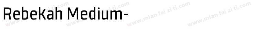 Rebekah Medium字体转换